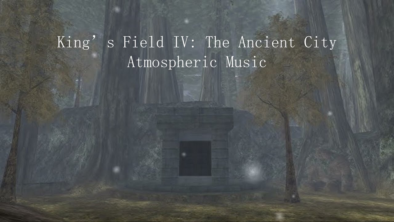 King's Field IV Atmospheric OST Compilation