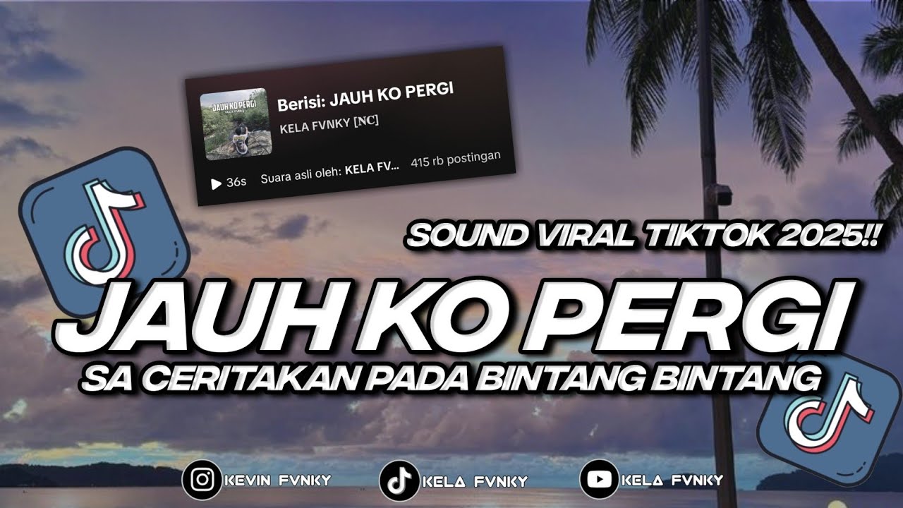 DJ JAUH KO PERGI || SA CERITAKAN PADA BINTANG BINTANG SOUND KELAFVNKY VIRAL 2025 