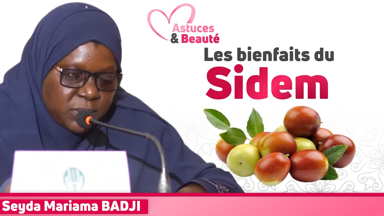 Les bienfaits du Sidem || Seyda Mariama BADJI
