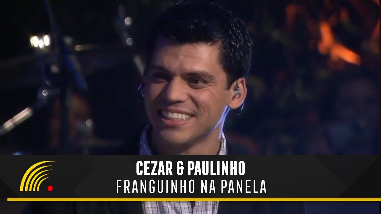 Cezar & Paulinho Part. Craveiro & Cravinho - Franguinho Na Panela - Alma Sertaneja
