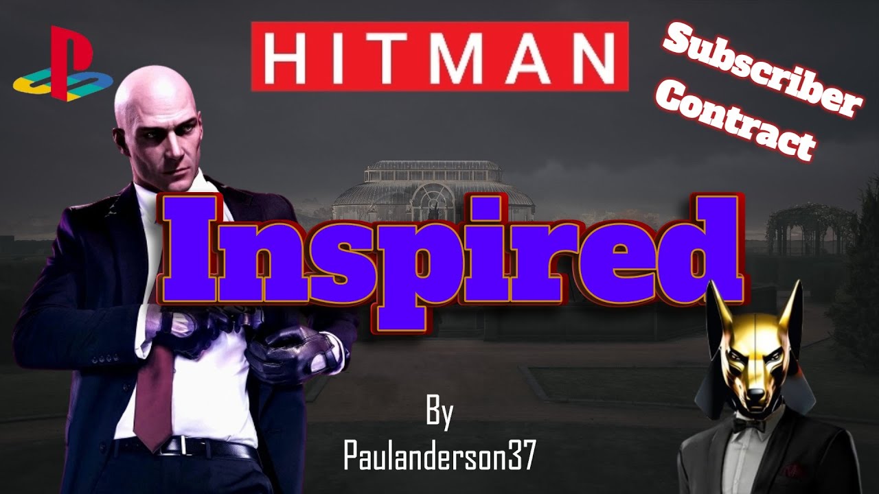 Hitman WoA - Inspired [Контракт Paulanderson37]