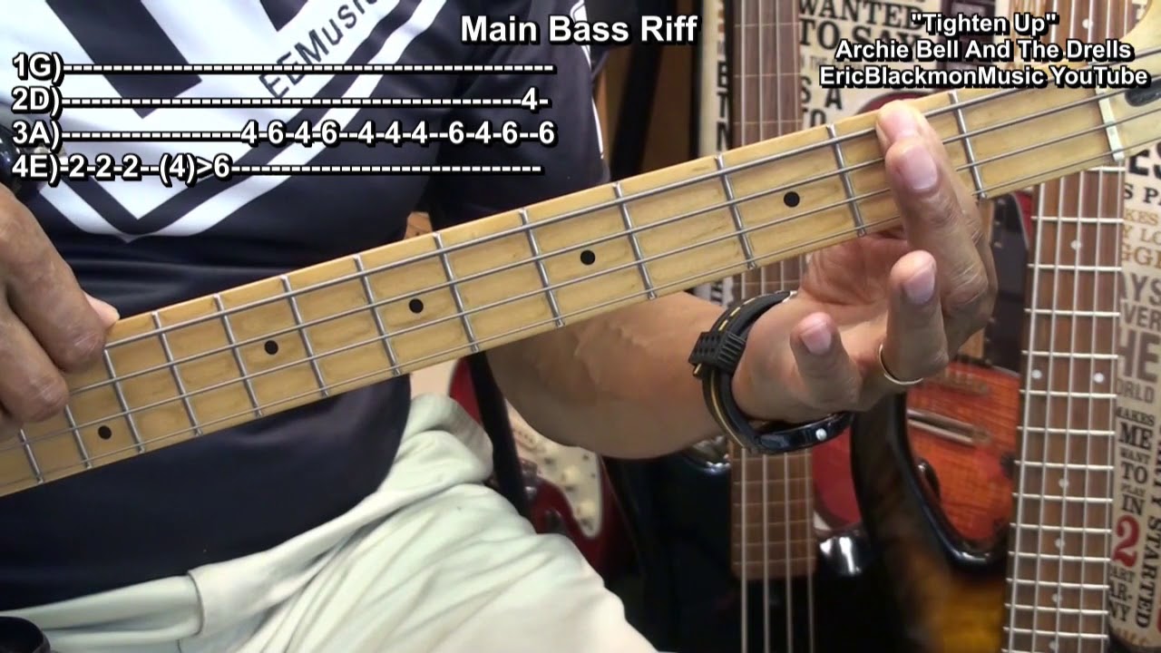 How To Play TIGHTEN UP On Bass Guitar Archie Bell & The Drells EricBlackmonMusic BASS