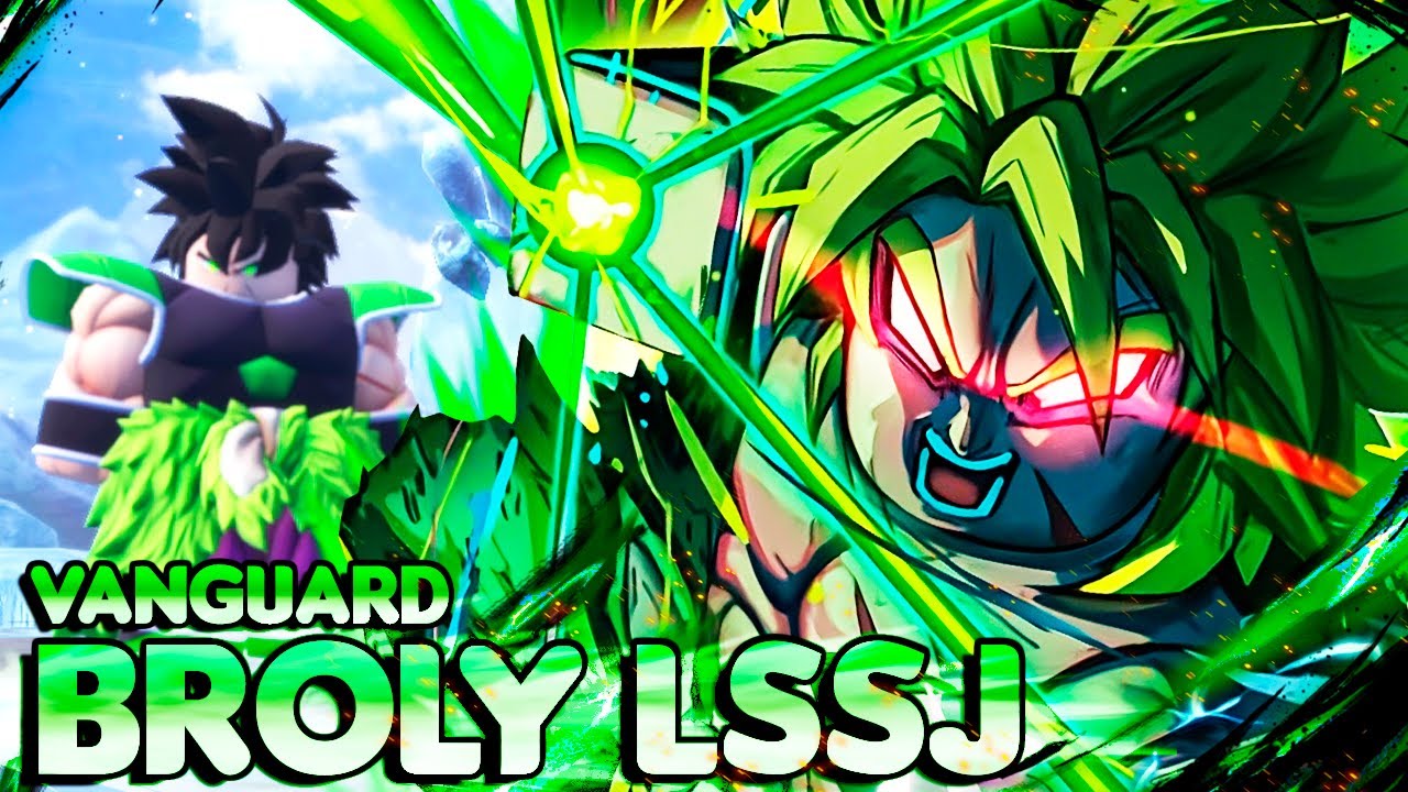 200% DE CRÍTICO?! BROLY LSSJ É MAIS PODEROSO DO QUE IMAGINAM! O VANGUARD MAIS FÁCIL DE PEGAR NO JOGO