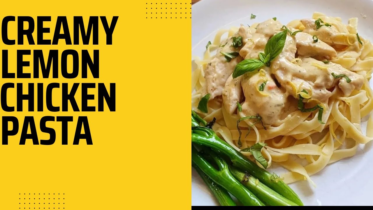 Lemon Chicken Pasta