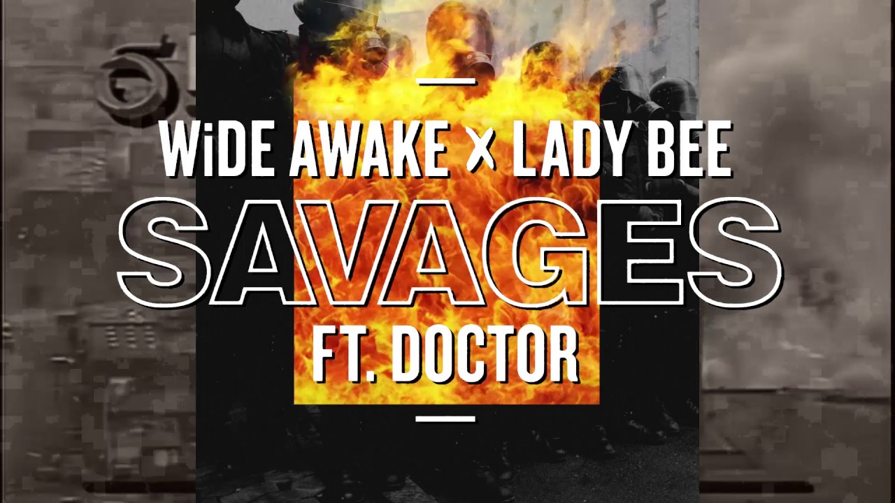 WiDE AWAKE & Lady Bee - Savages (ft. Doctor) | Dim Mak Records