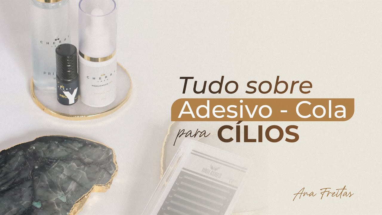 Live #003   Adesivo   Tudo sobre Adesivo (cola)  para Cílios