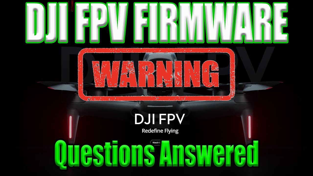 DJI FPV V01.02.0015 Stealth Update - Full Overview & Questions Answered