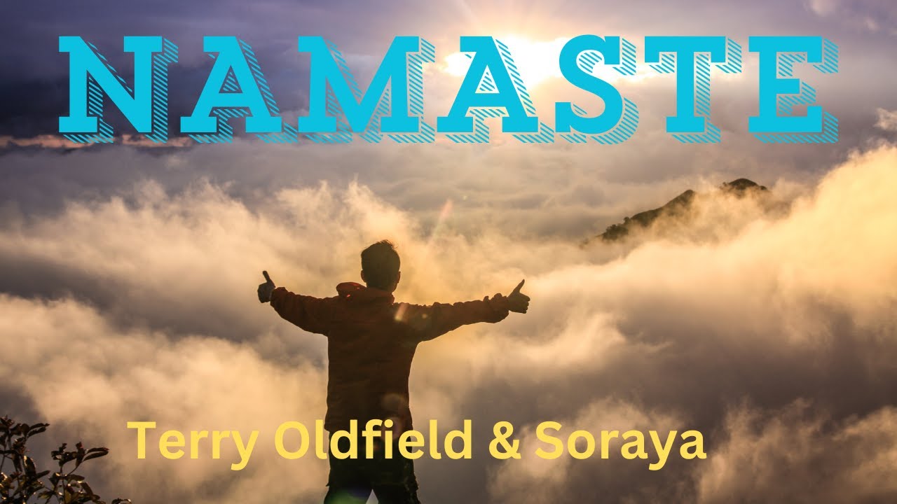 NAMASTE ... Terry Oldfield and Soraya