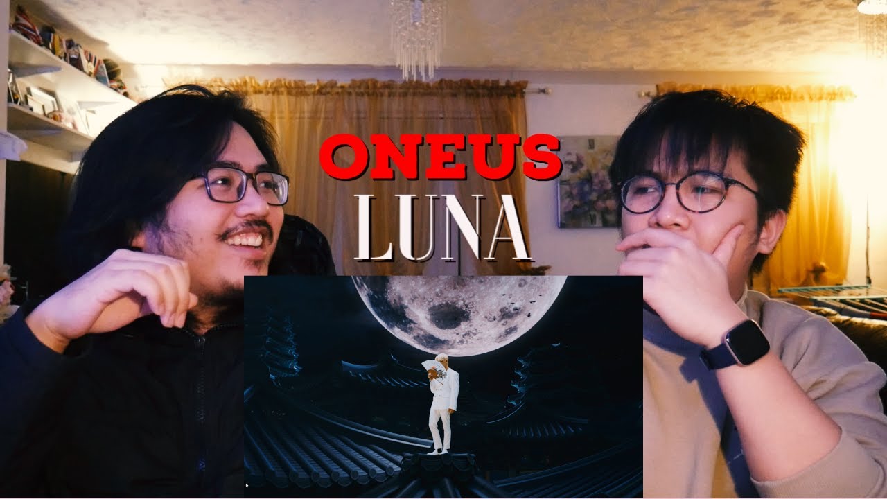 REACTION TO ONEUS LUNA