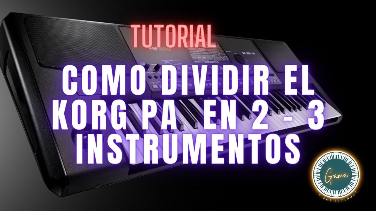 como dividir el KORG PA en 2 instrumentos |  Gama y sus teclados