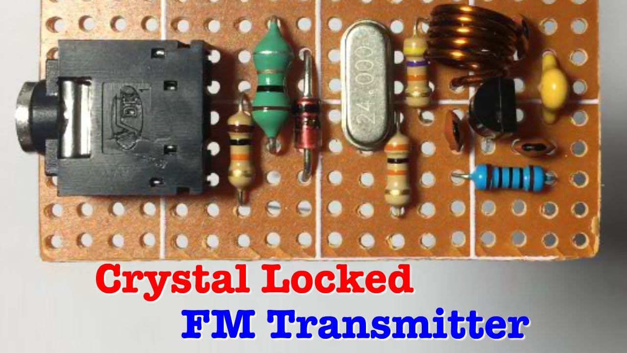 Easy Crystal Locked FM Transmitter With Single 9018 Transistor  Stable Frequency
