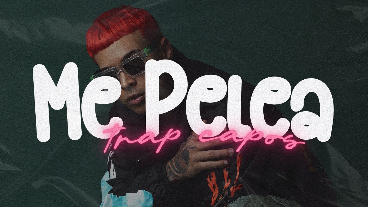 Trap Capos, Noriel, Baby Rasta, Lito Kirino, Miky Woodz, Juhn, Jochy - Me Pelea | Letra