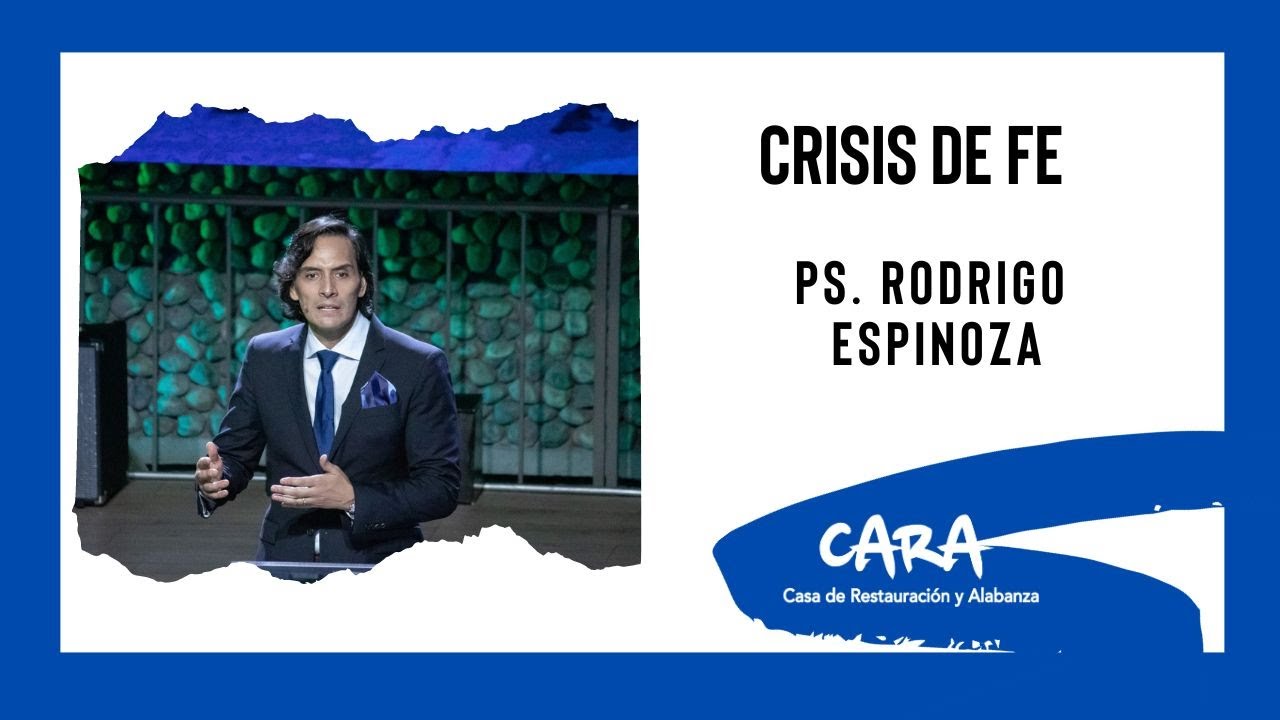 Crisis de Fé - Ps. Rodrigo Espinoza
