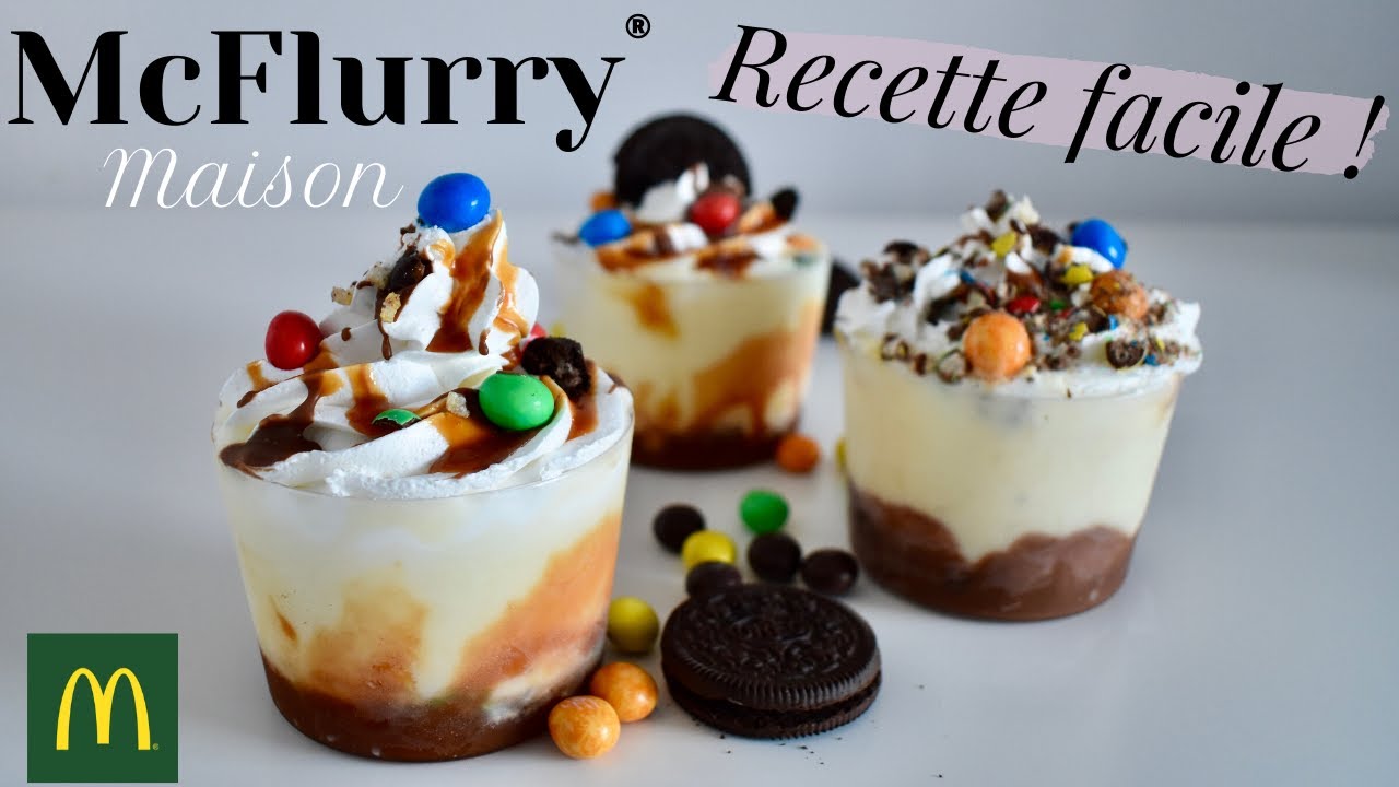 McFLURRY MAISON FACILE & RAPIDE sans sorbetière + recette sauce caramel et chocolat