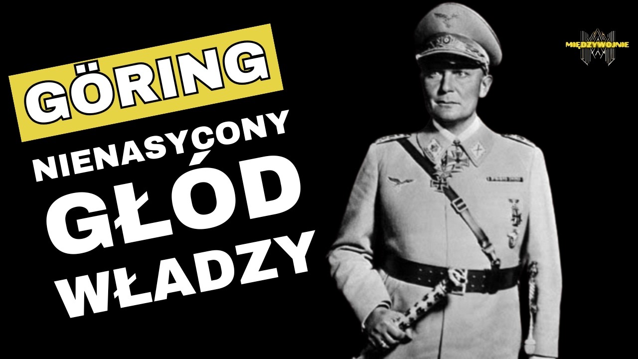 Od luksusu do ludob&oacute;jstwa. Jak Hermann G&ouml;ring został drugim po Hitlerze?  Nienasycony gł&oacute;d władzy