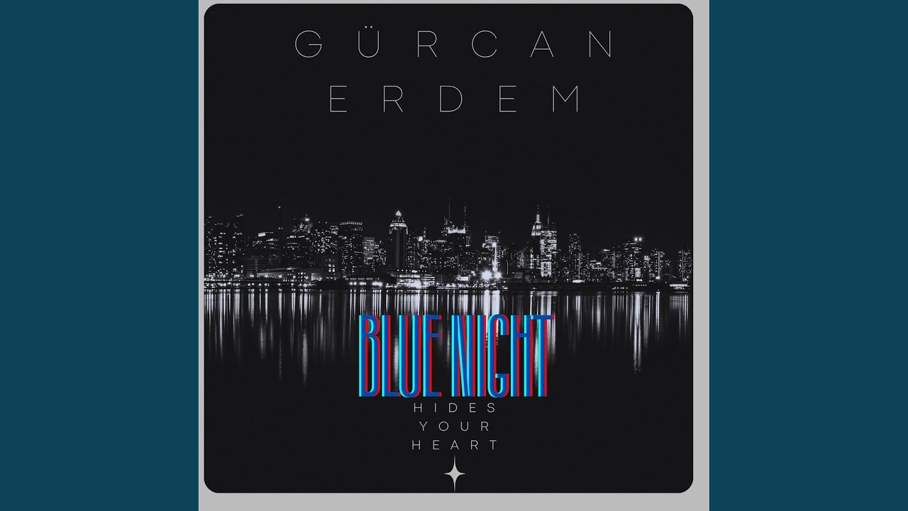 Blue Night Hides Your Heart