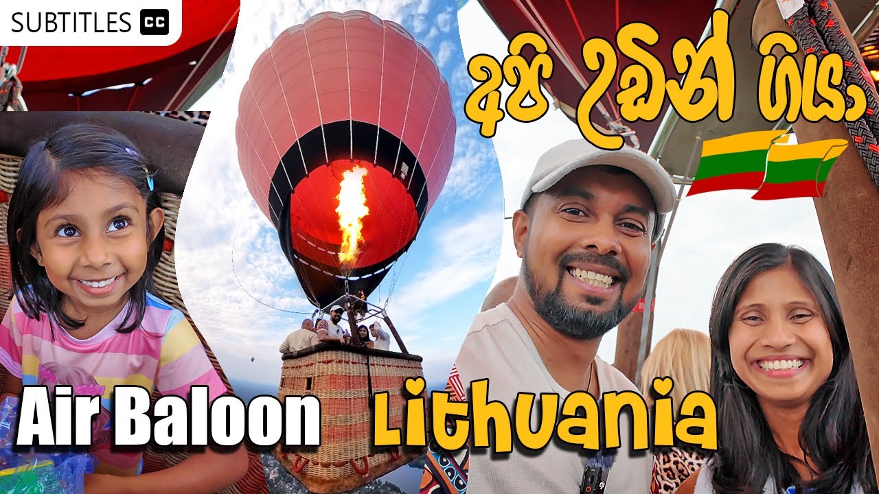 Lithuania Epi 02 - Vilnius Hot Air Balloon Ride - Todo in this summer - ඔයලත් එන්න යමු අපි එක්ක!