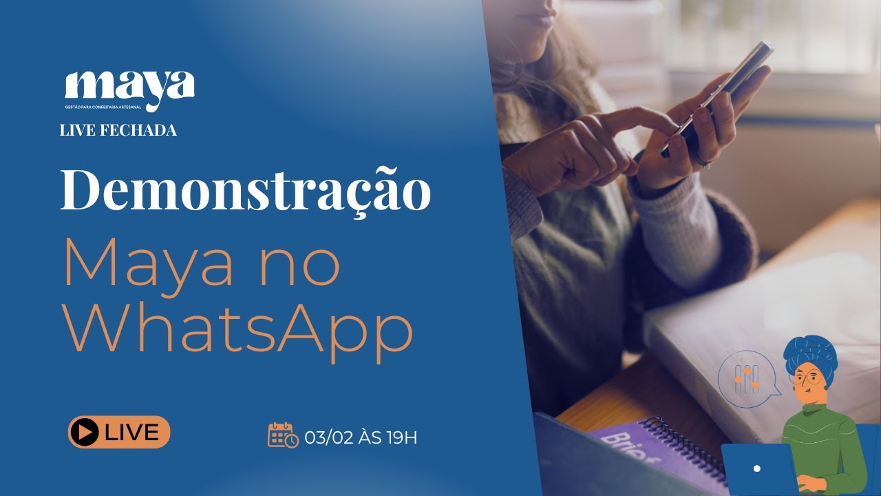 Demonstração Maya no WhatsApp + 100 vagas membros fundadores