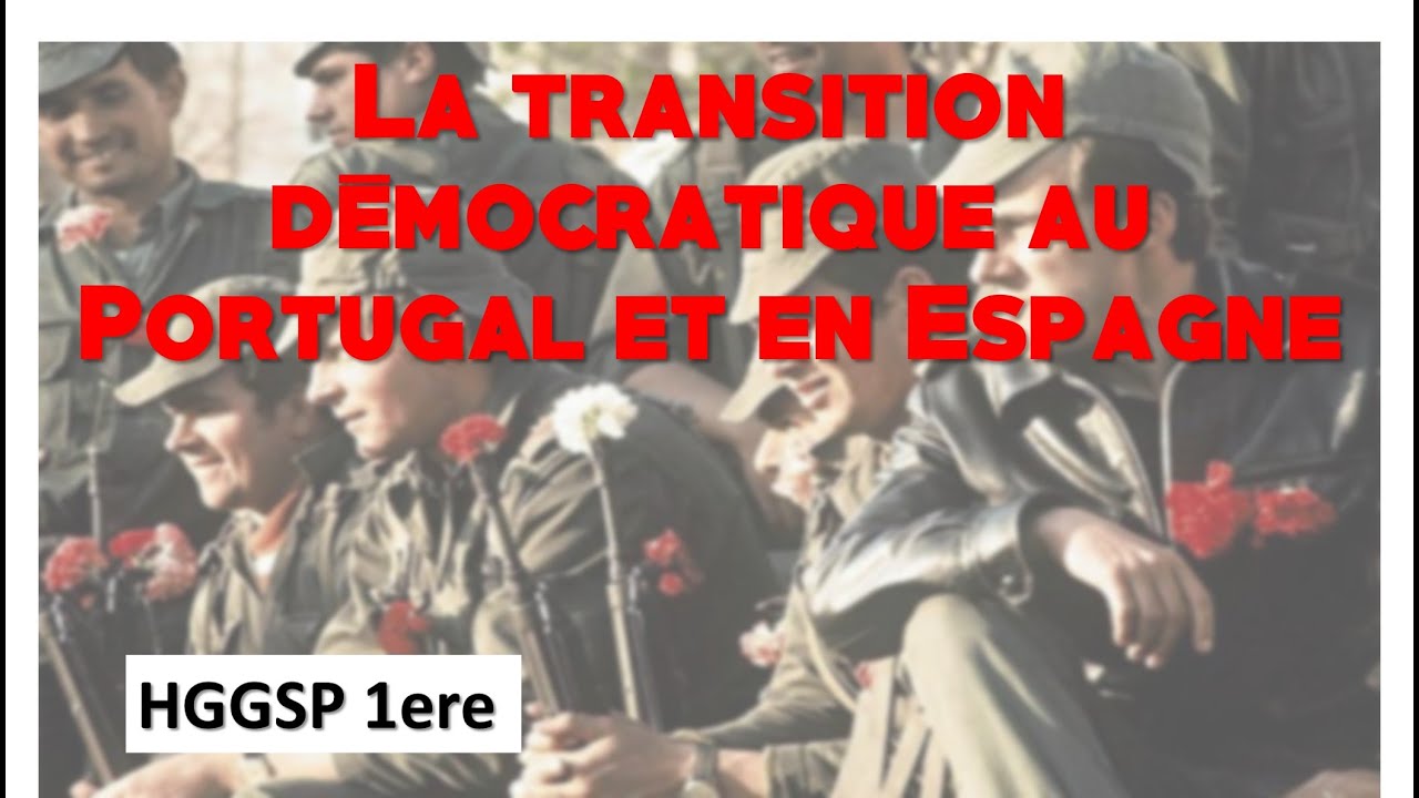 [HGGSP 1ere] La transition démocratique en Espagne et au Portugal