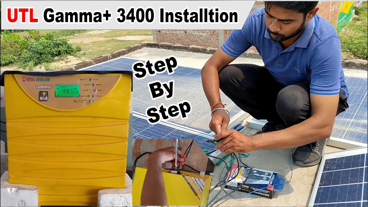 Utl gamma plus 3400 3kva 24v | Step By Step Installation | Solar and battery connections
