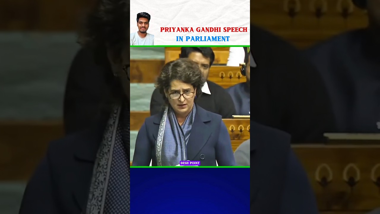Priyanka Gandhi Fiery Speech in Parliament || Priyanka Gandhi || #indianpolitics #sansad #loksabha