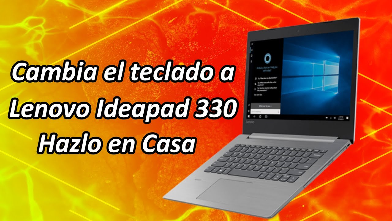 Como Cambiar Teclado a Laptop Lenovo IdeaPad 330 💻 Lo puedes hacer en CASA, NUEVO 2022😎