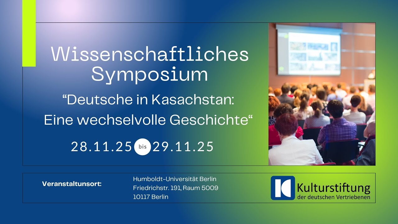 Wiss. Fachtagung „Deutsche in Kasachstan: Eine wechselvolle Geschichte“ (Tag 1 Teil 2)