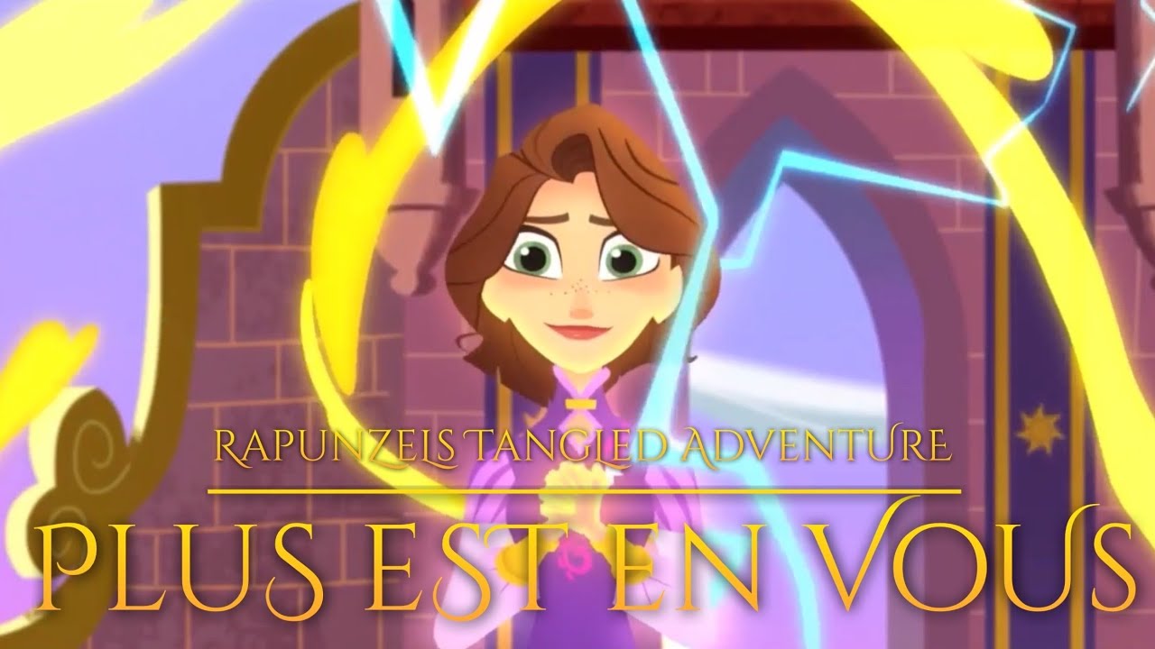 Tangled - Plus Est En Vous