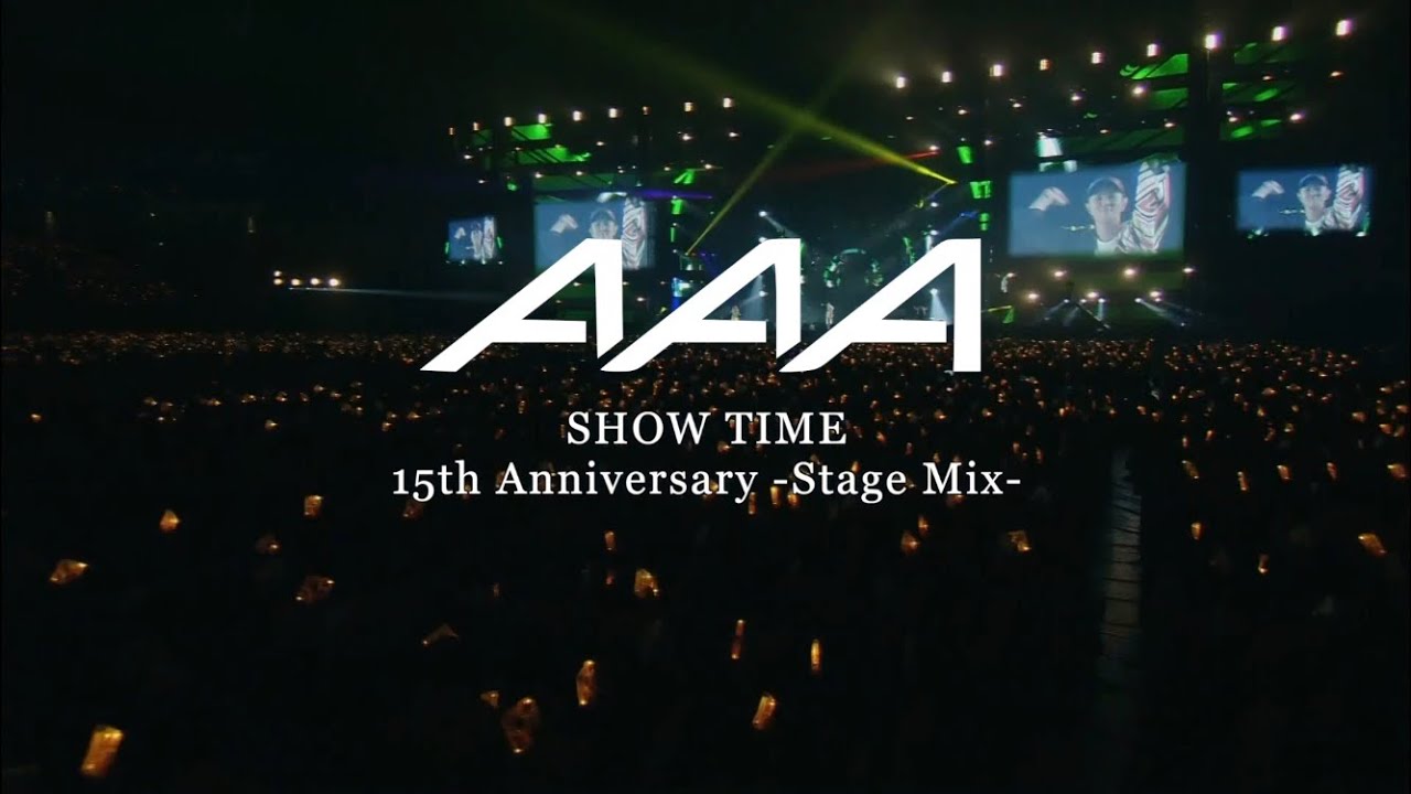 SHOW TIME(15th Anniversary -Stage Mix-) / AAA