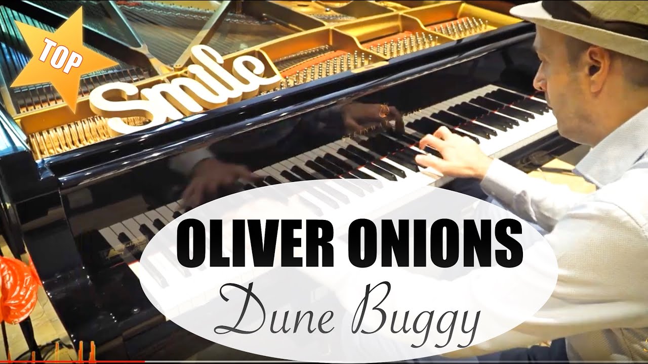 OLIVER ONIONS - Dune Buggy