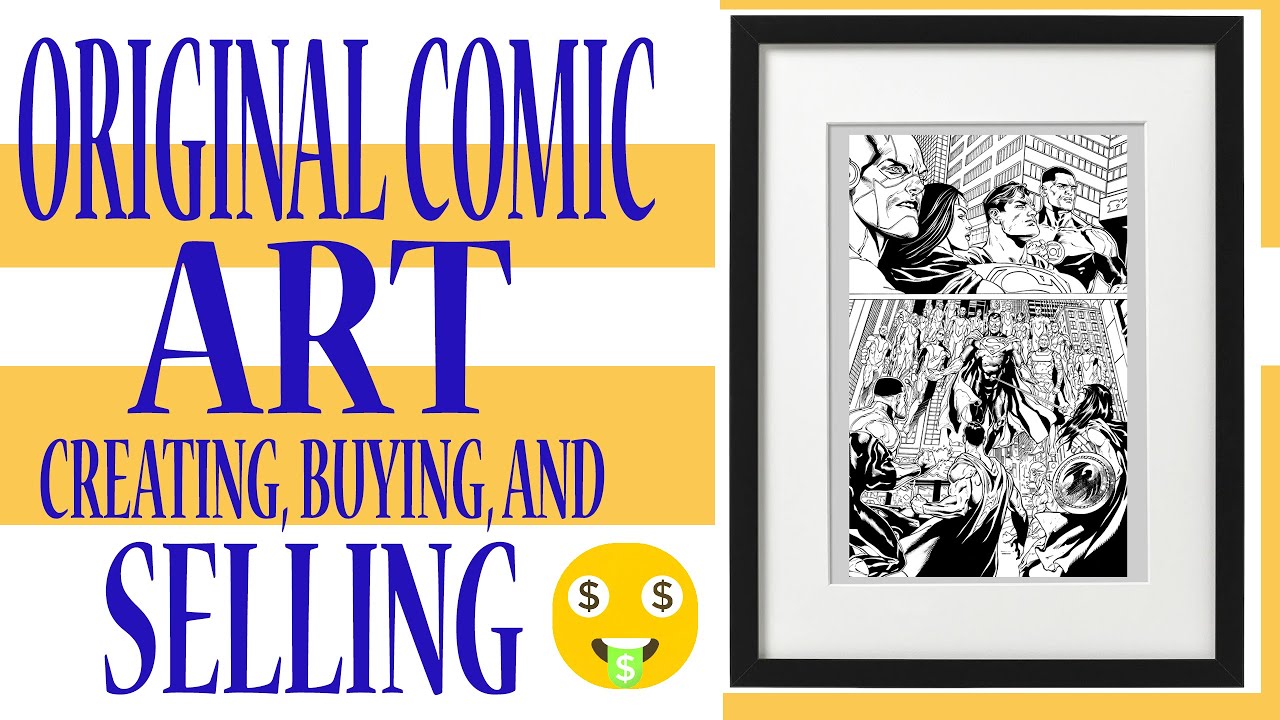 Original COMIC ART, creating it, selling it, and collecting it (NEW Series!!)