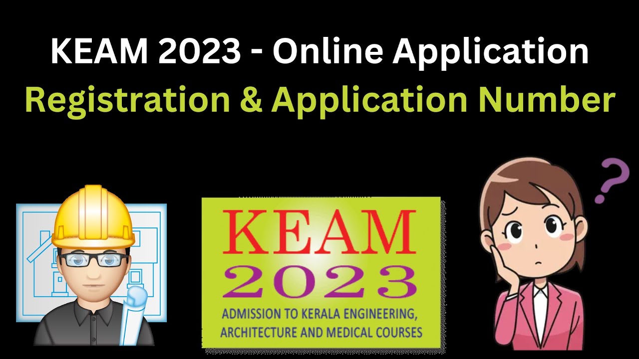KEAM 2023 - Registration & Application Number