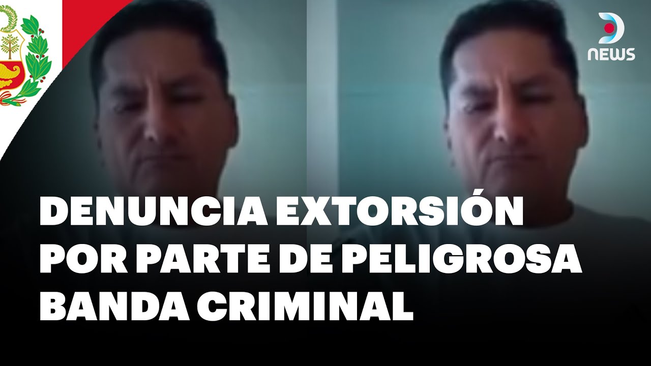 Perú: El alcalde de Comas denuncia que lo están extorsionando - DNews