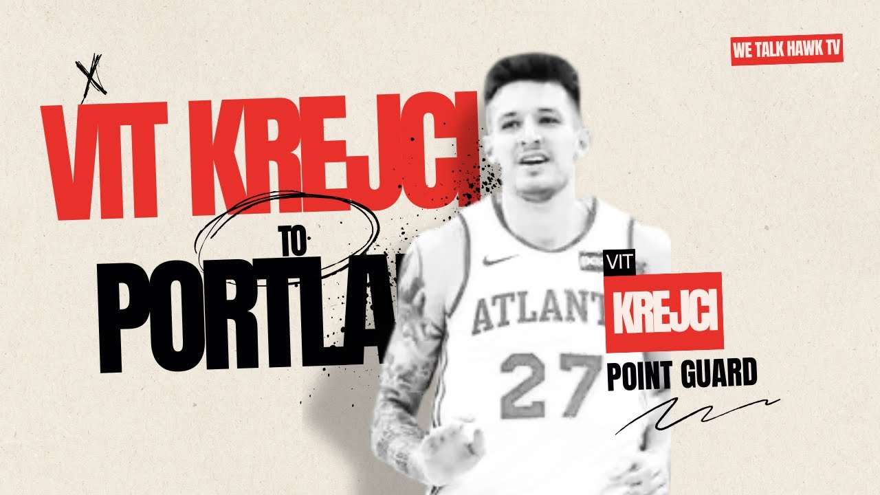 VIT TRADED TO PORTLAND!! WE TALK HAWKS TV
