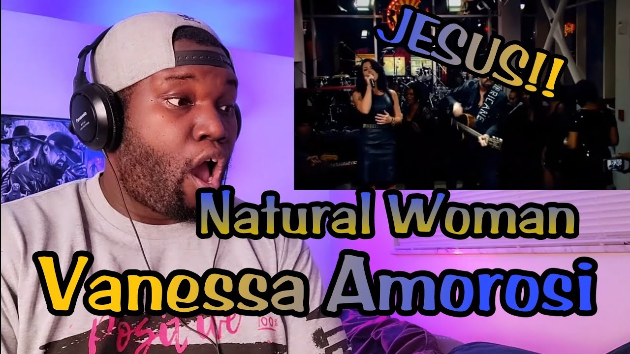 Vanessa Amorosi | Natural Woman ( Aretha Franklin Cover ) Reaction
