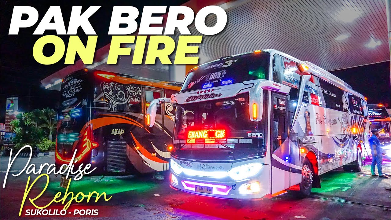 PAK BERO NGAMUKK, SALIP SEMUA BUS DI DEPAN! Trip Po Haryanto 065 "Paradise Reborn" Kudus - Poris