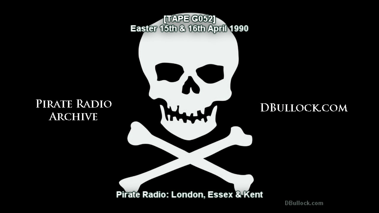 [G052-E] Easter Pirates ~ 15-16/04/1990 ~ London Pirate Radio