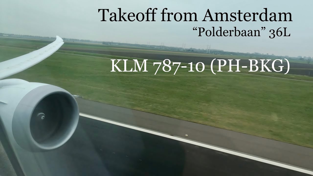KLM 787-10 Takeoff from Amsterdam-Schiphol runway 36L