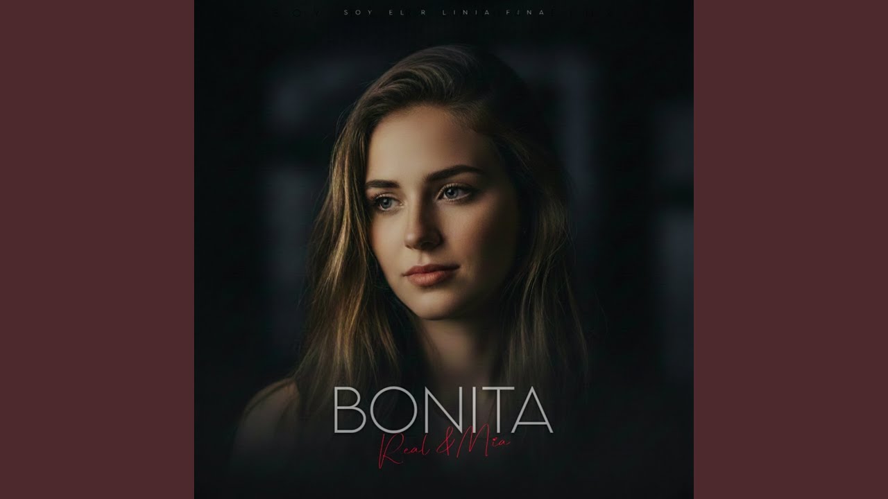 BONITA REAL Y MIA (Versión acústica)