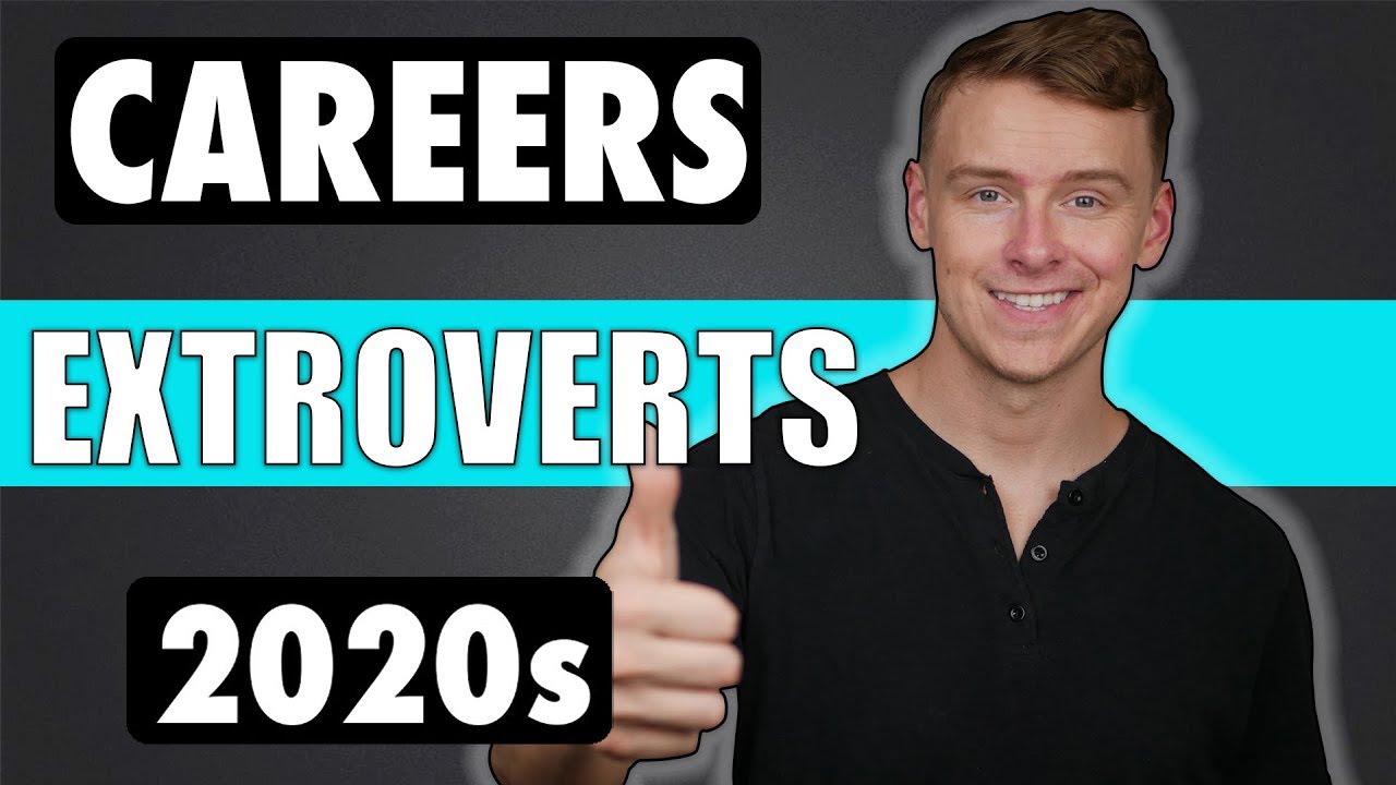 The BEST JOBS For EXTROVERTS!