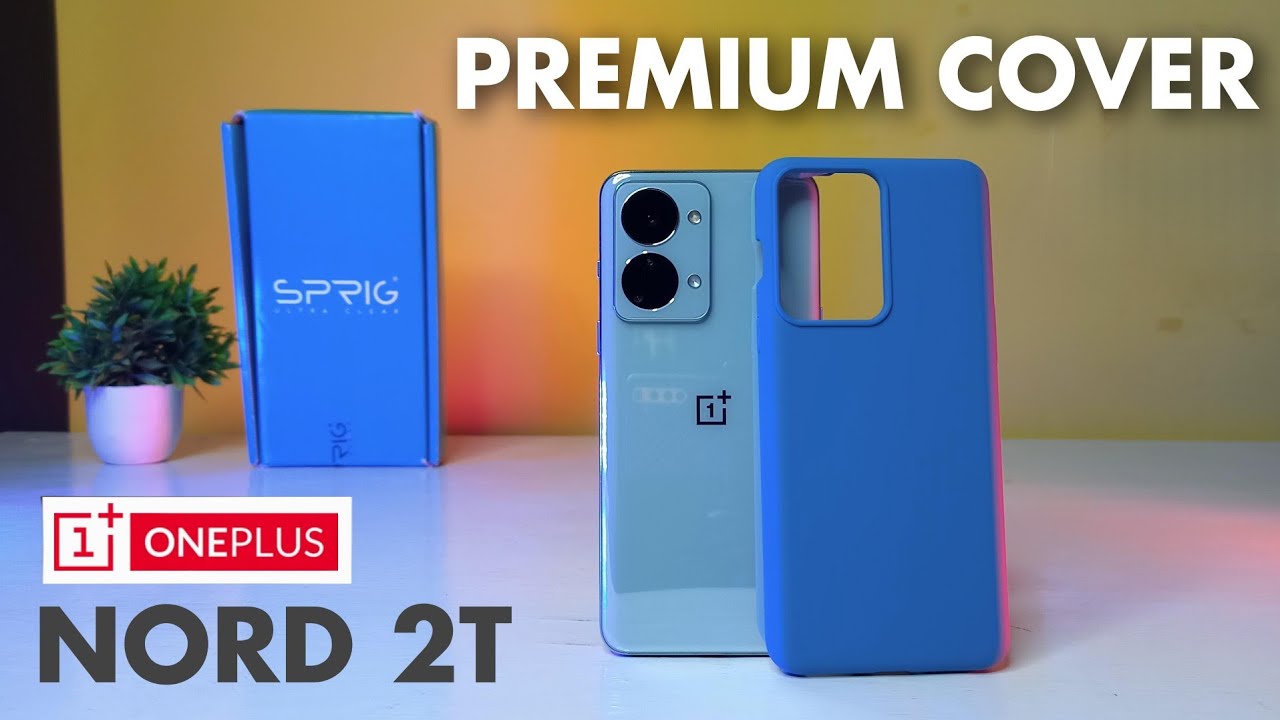 Sprig Silicone Premium Back Cover for Oneplus Nord 2T 5G | Sprig Cover Review