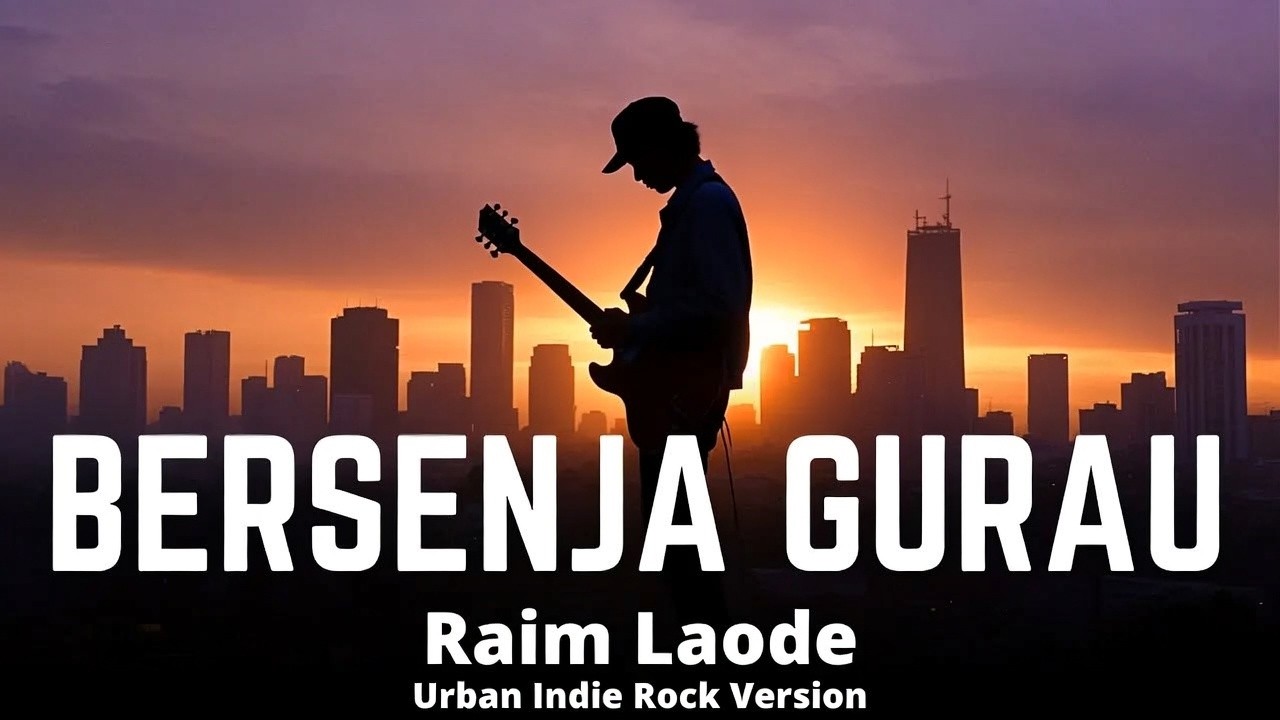 Raim Laode - Bersenja Gurau | Urban Indie Rock Version 2026 By SquidNT