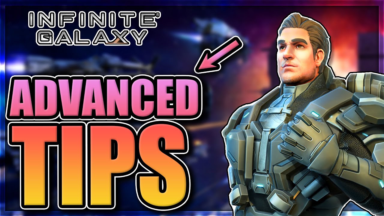 10 End-Game Tips for Infinite Galaxy [Get free value every day...]