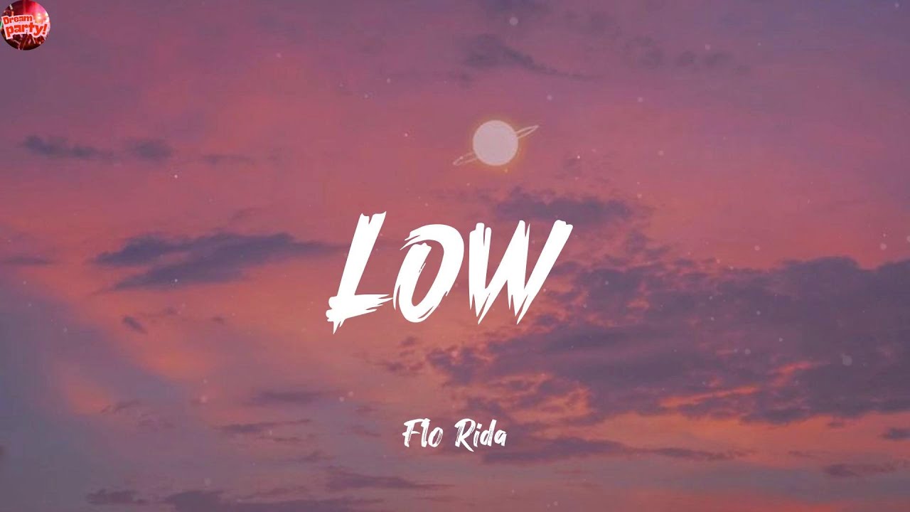 Low (feat. T-Pain) - Flo Rida (Lyrics) Justin Timberlake, Arizona Zervas, Charlie Puth