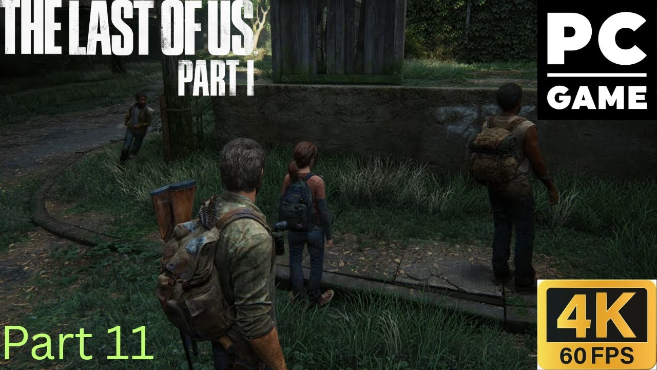 The Last of Us Part I (4K60FPS) Gameplay Playthrough Part 11