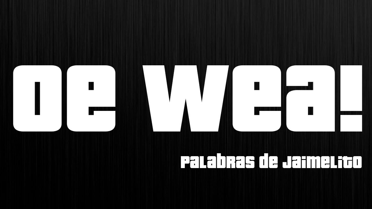 OE WEA! Jaime Alfredonx Jaidefinichon