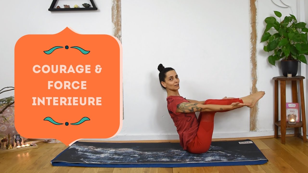Courage & Force intérieure (20 min) - Yoga Fire By Jo