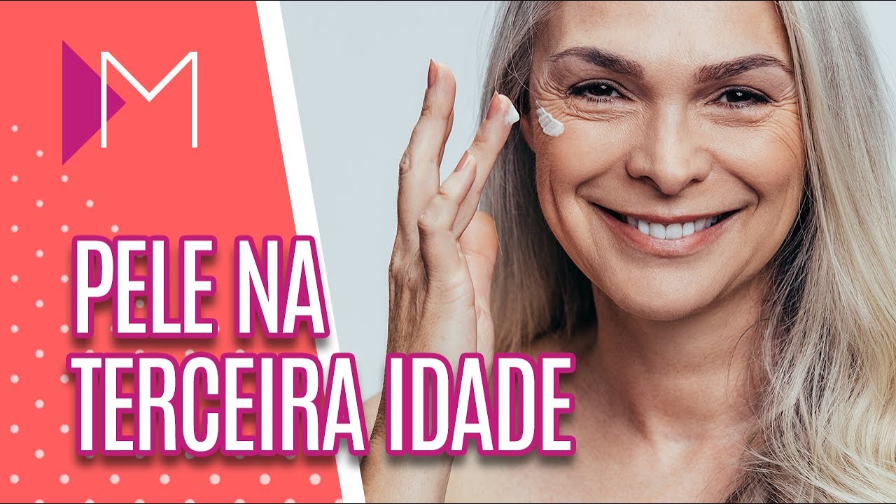Cuidados com a pele na terceira idade - Mulheres (01/10/19)