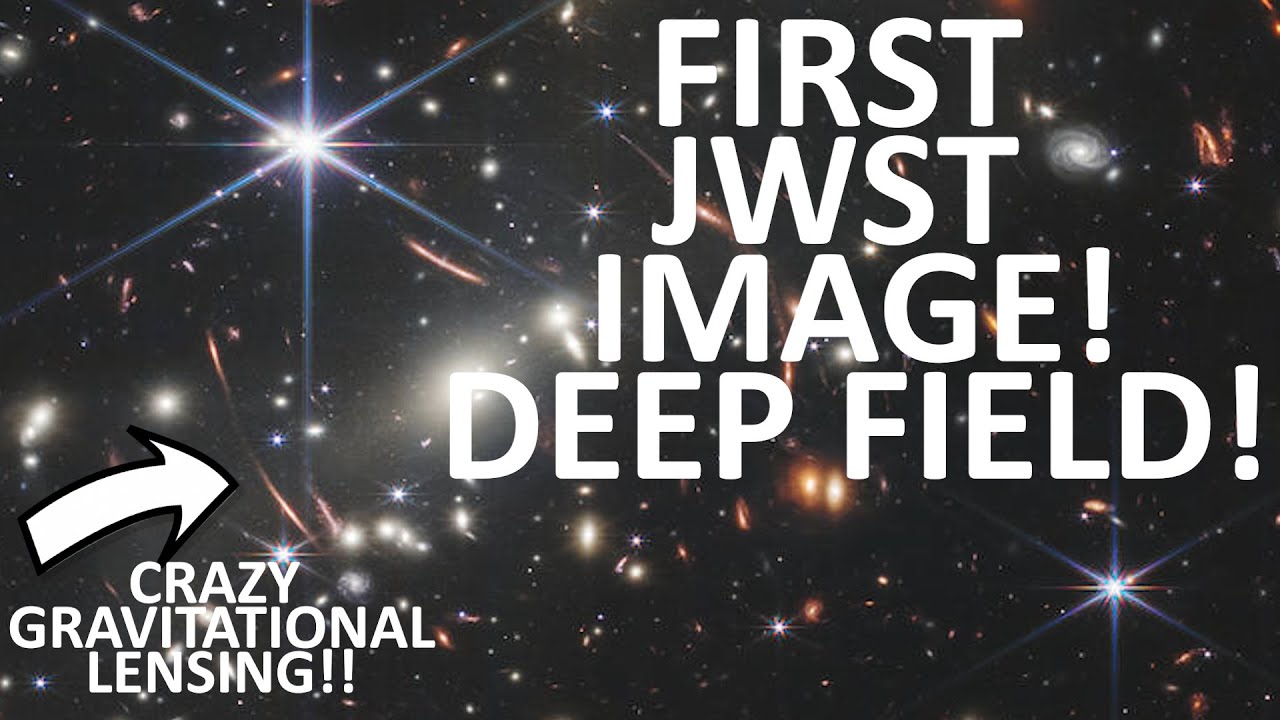 JWST Deep Field Explained (SMACS 0723) - First Images REVEALED