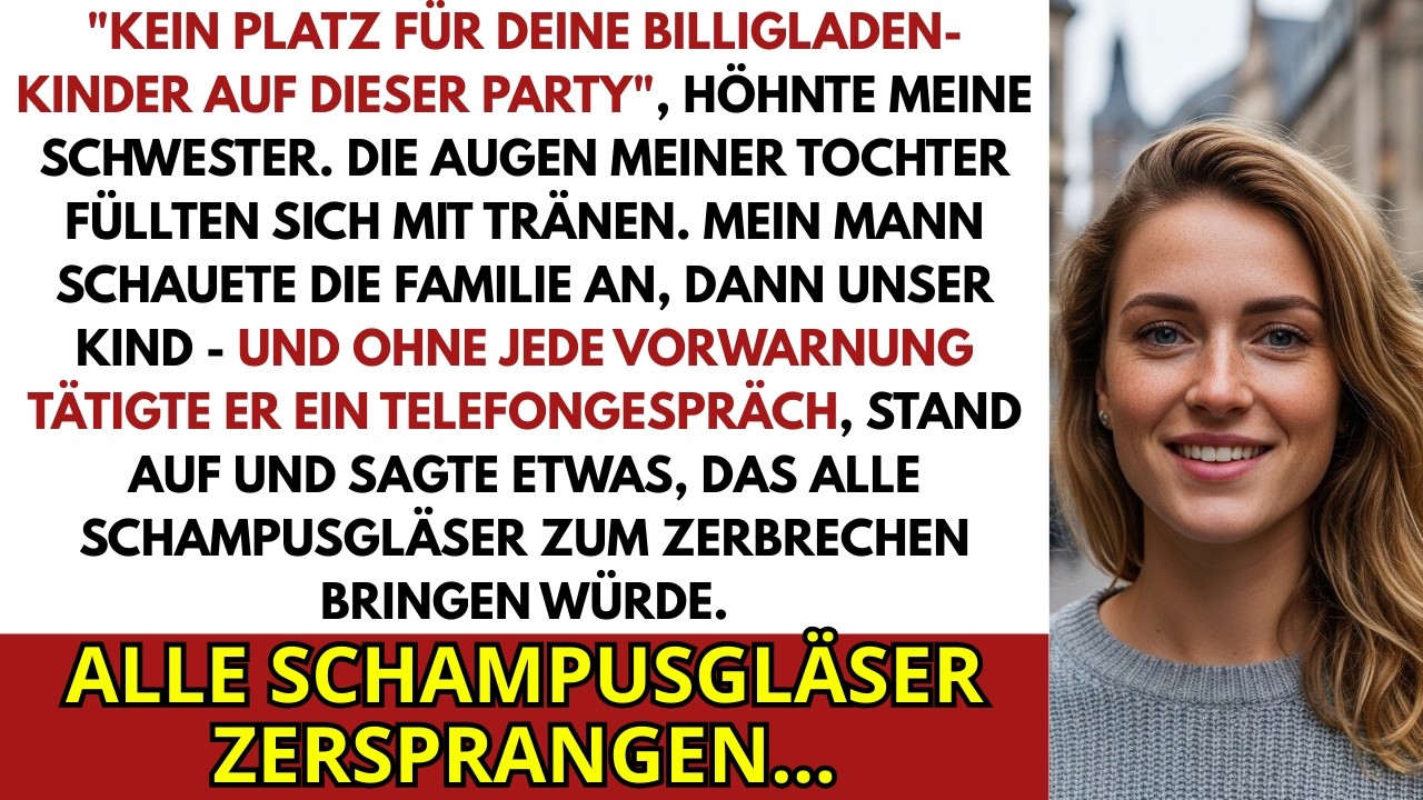 Meine Schwester Grinste Kein Platz Für Deine Discounter-Kinder – Die Augen Meiner Tochter Weinten..